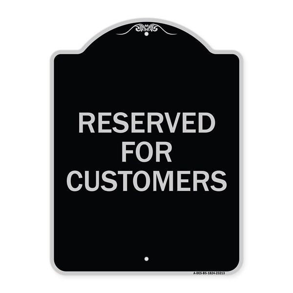 Signmission Reserved for Customers Heavy-Gauge Aluminum Architectural Sign, 24" x 18", BS-1824-23213 A-DES-BS-1824-23213 - main